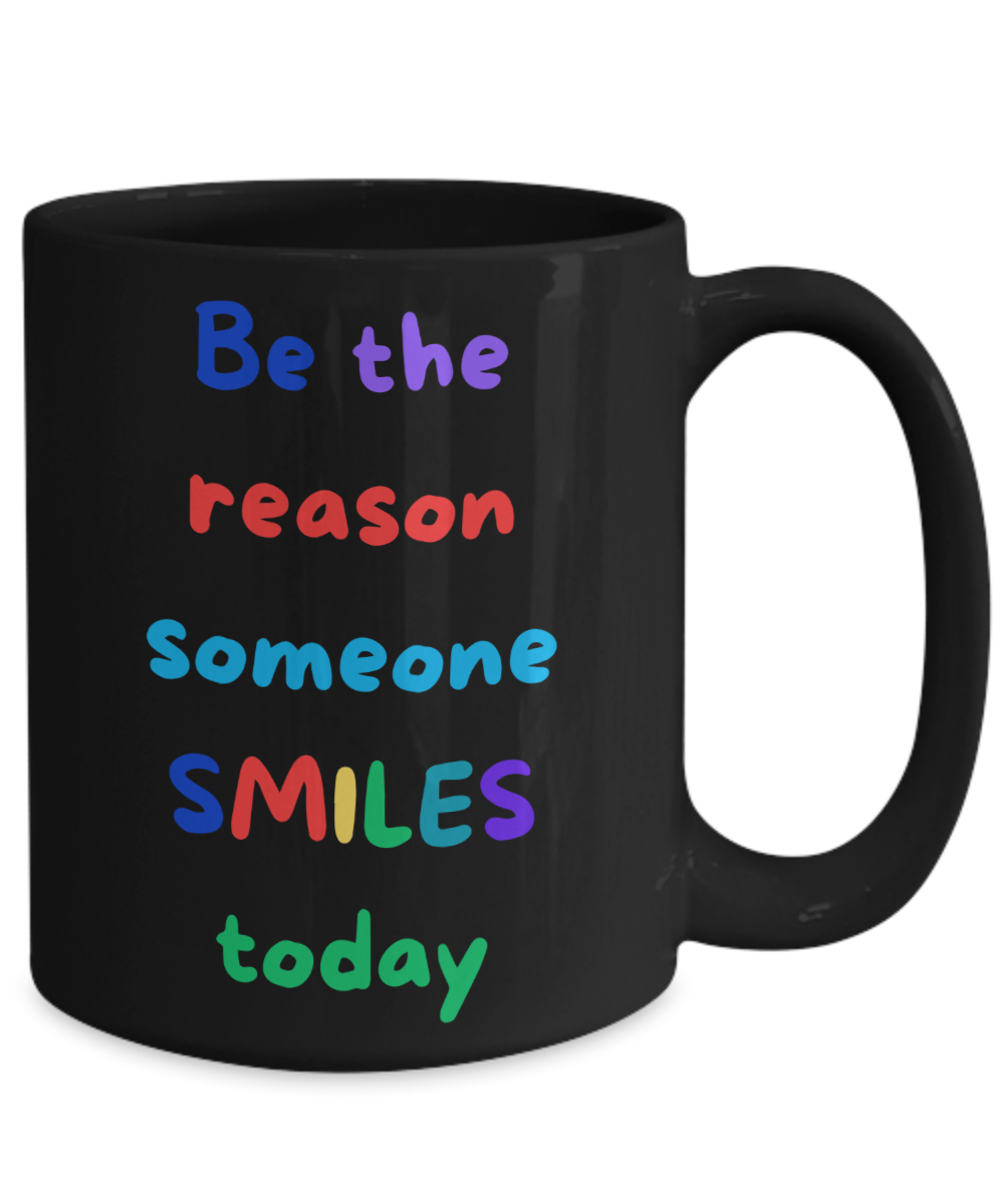 Be the reason Someone Smiles