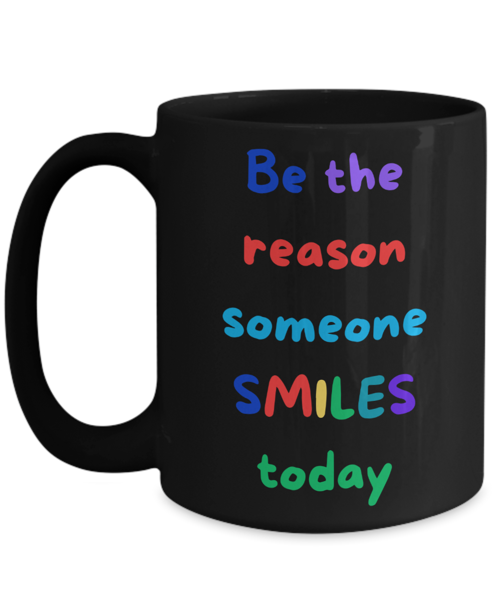 Be the reason Someone Smiles