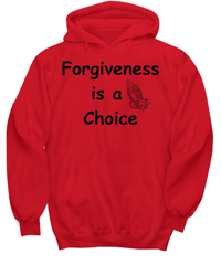 Forgiveness is a Choice hoodie