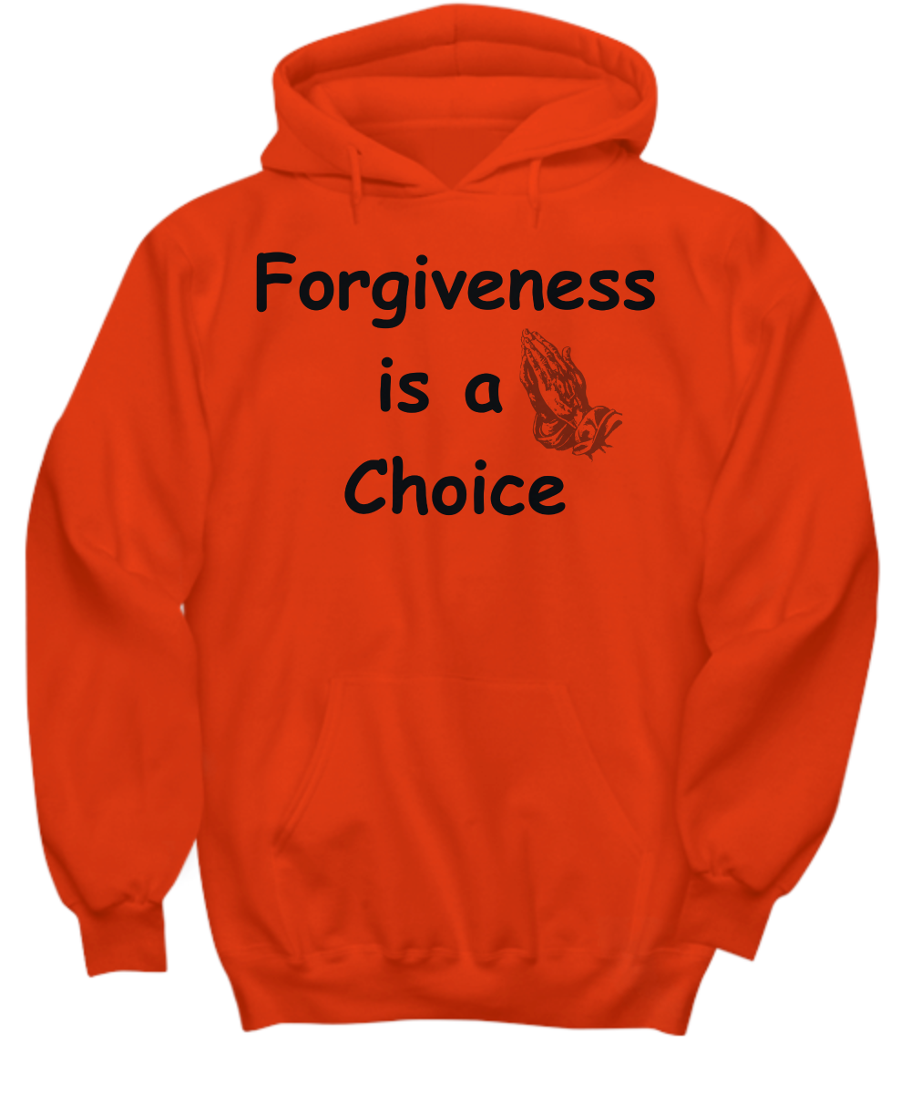 Forgiveness is a Choice hoodie