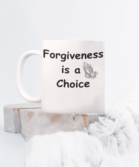 Forgiveness is a Choice mug