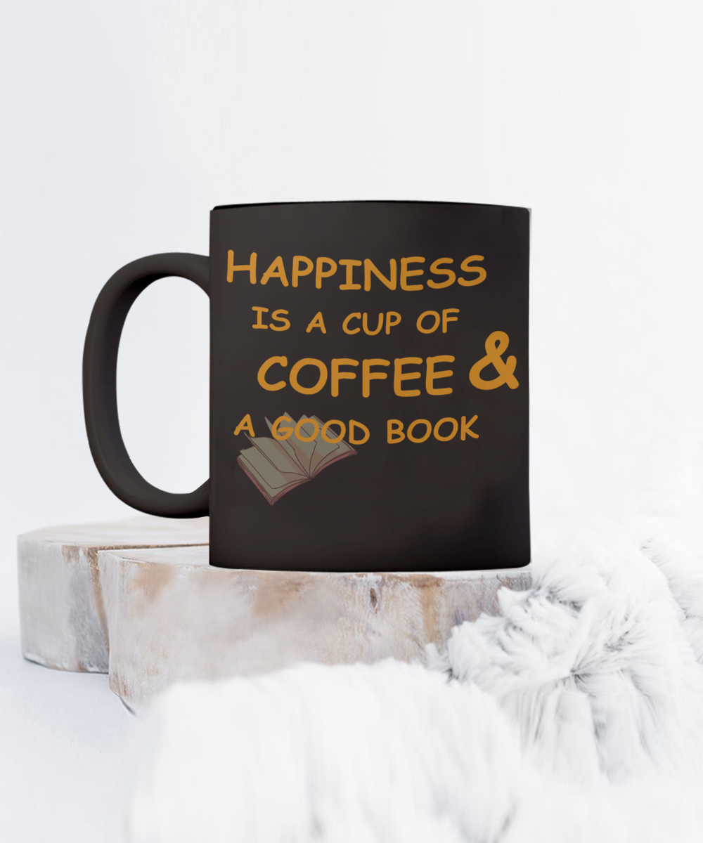 Happiness is a Cup of Coffee and a Good Book Mug