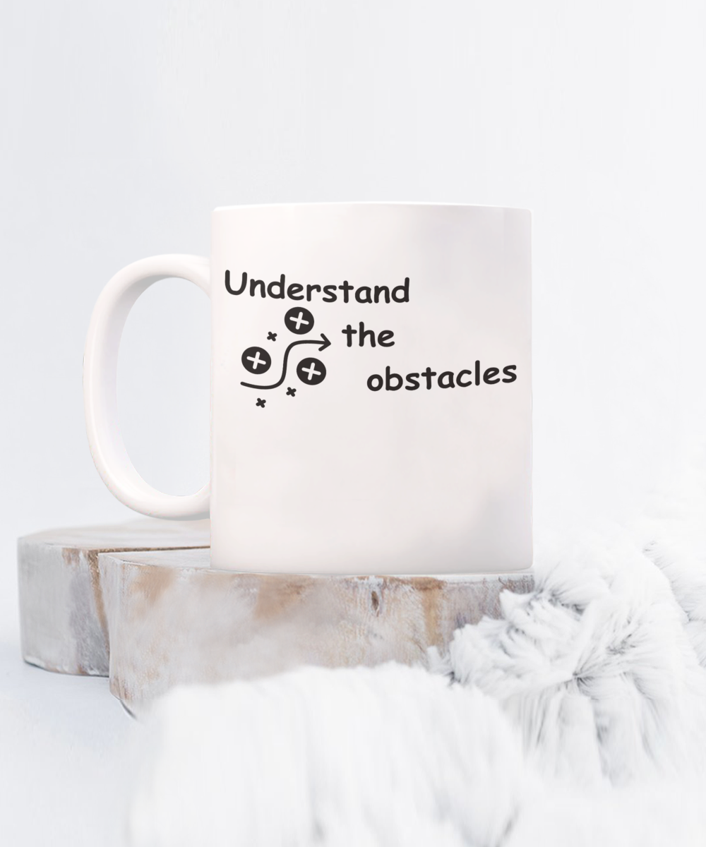 Understand the Obstacles mug