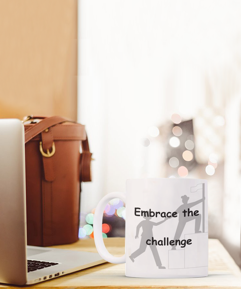 Embrace the Challenge mug