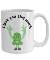 I Love You This Much mug