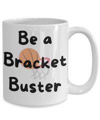 Be a Bracket Buster mug