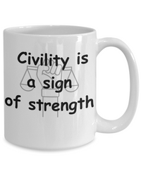 Civility is True Strength