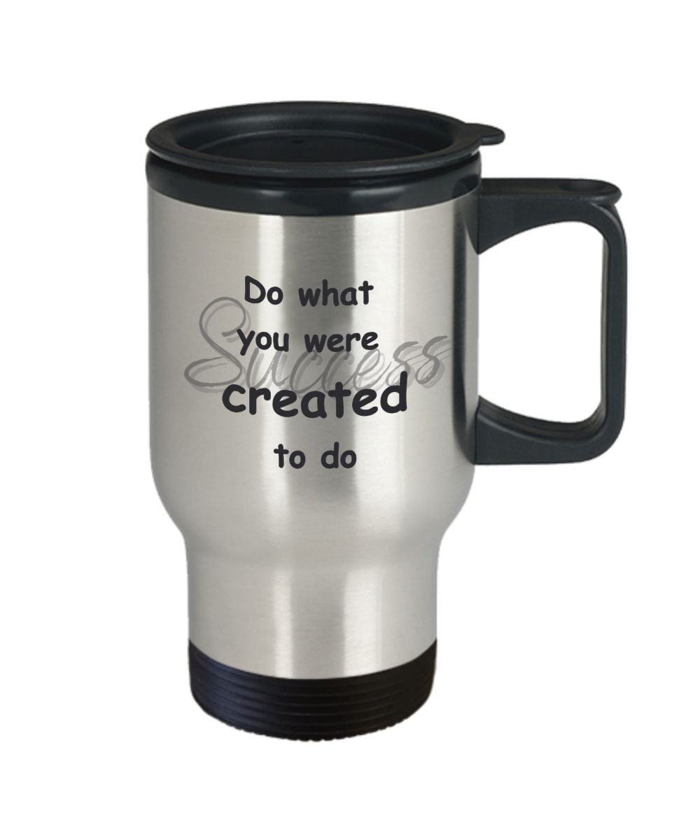 What is Success - Travel Mug