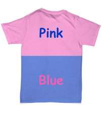 Pink is Blue and Blue is Pink T-shirt