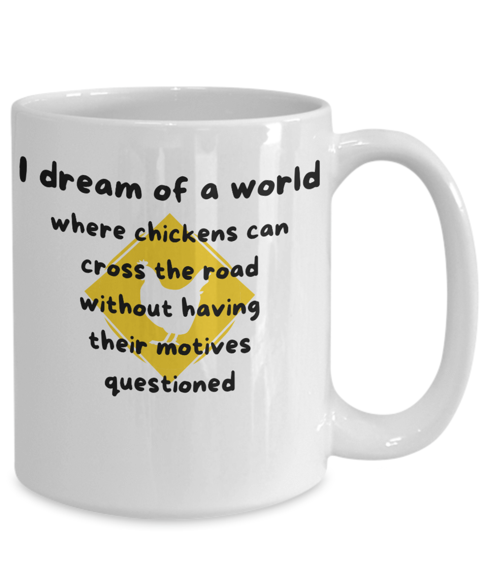 Don't Question Why the Chicken Did It mug