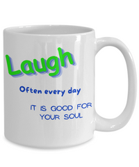 Laugh Often Every Day Mug