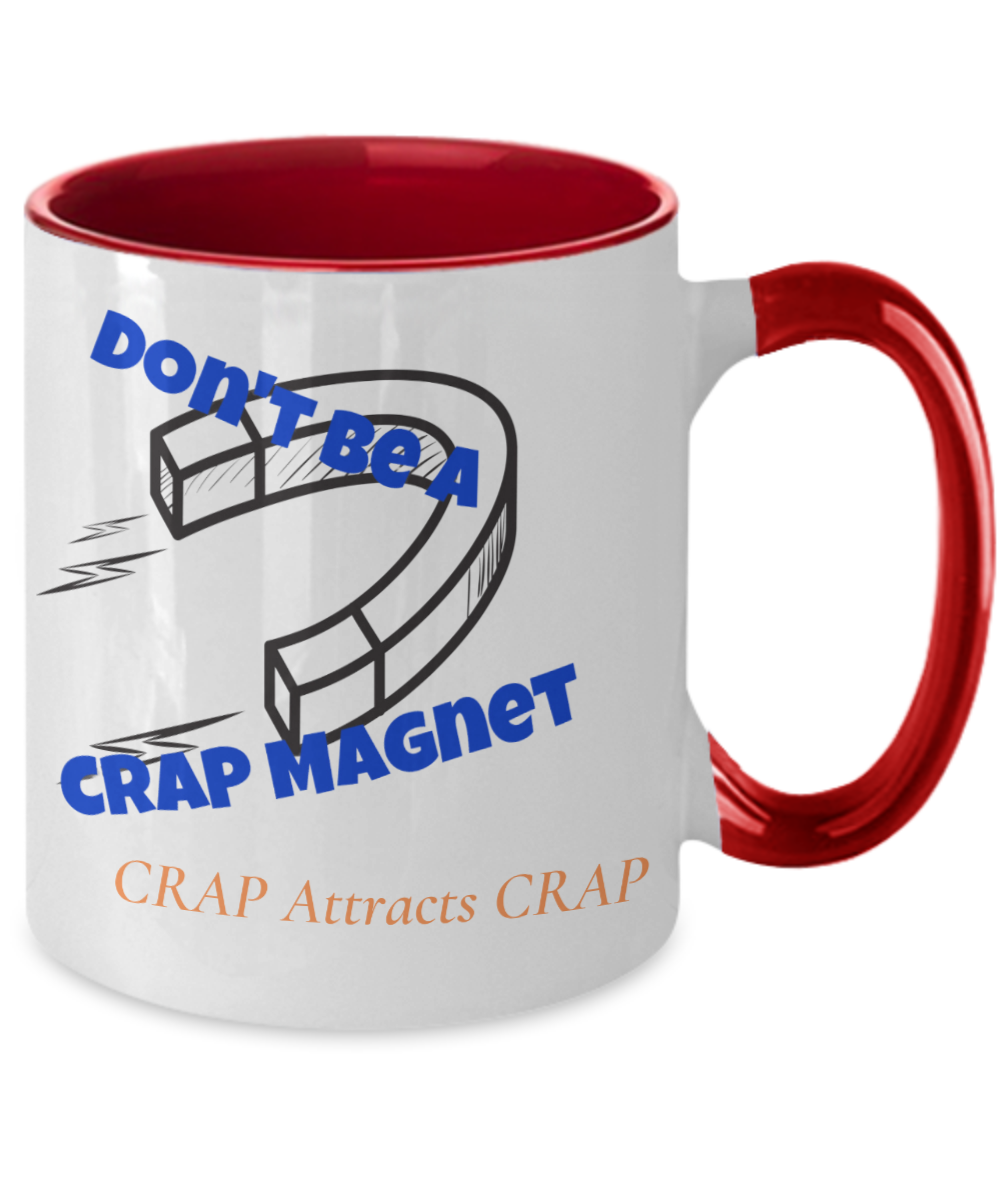 Crap Attracts Crap