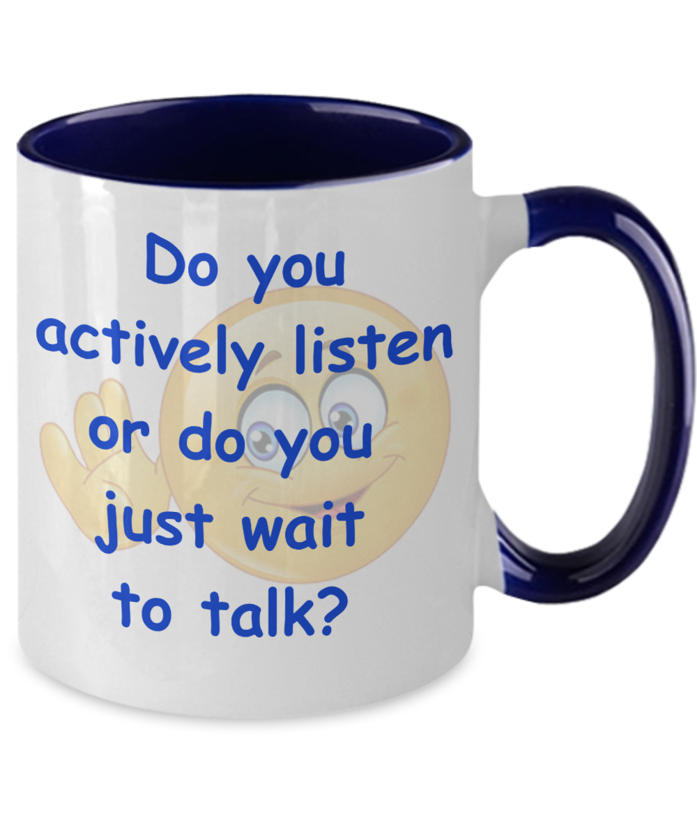 Actively Listening