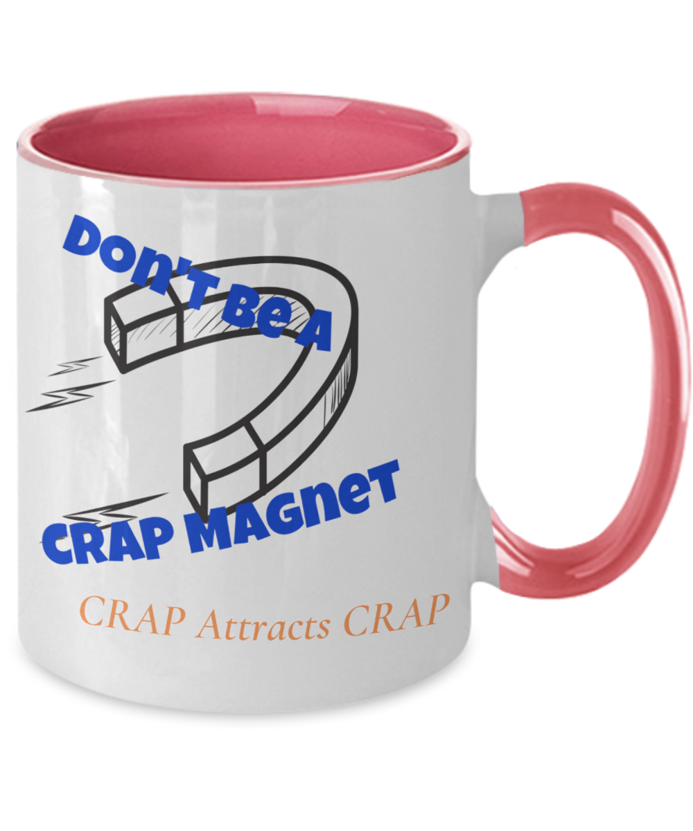 Crap Attracts Crap