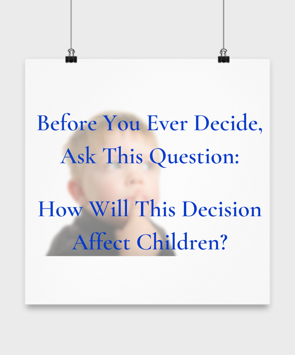 Decisions Affect Children