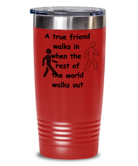 A True Friend Tumbler