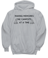 Making Memories One Campsite at a Time hoodie