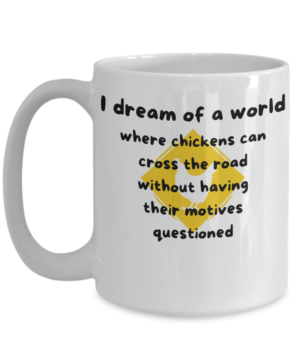 Don't Question Why the Chicken Did It mug