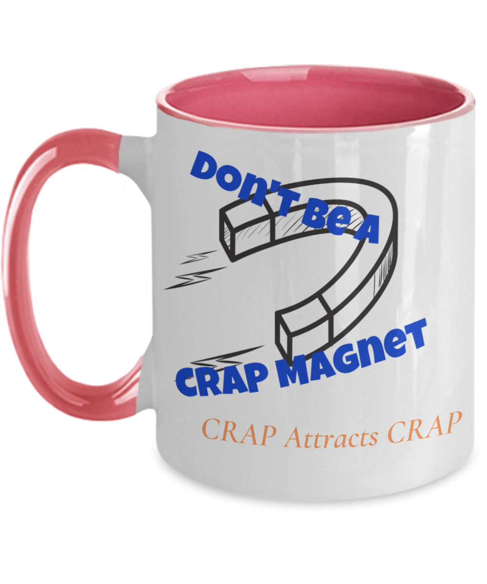 Crap Attracts Crap