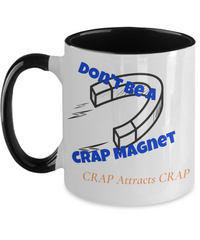 Crap Attracts Crap