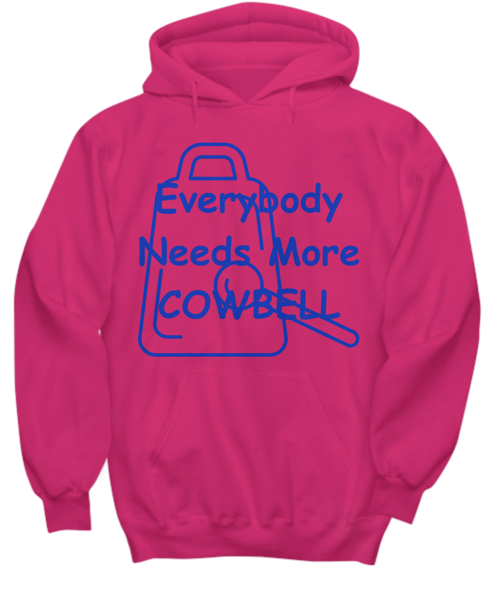 More Cowbell Hoodie