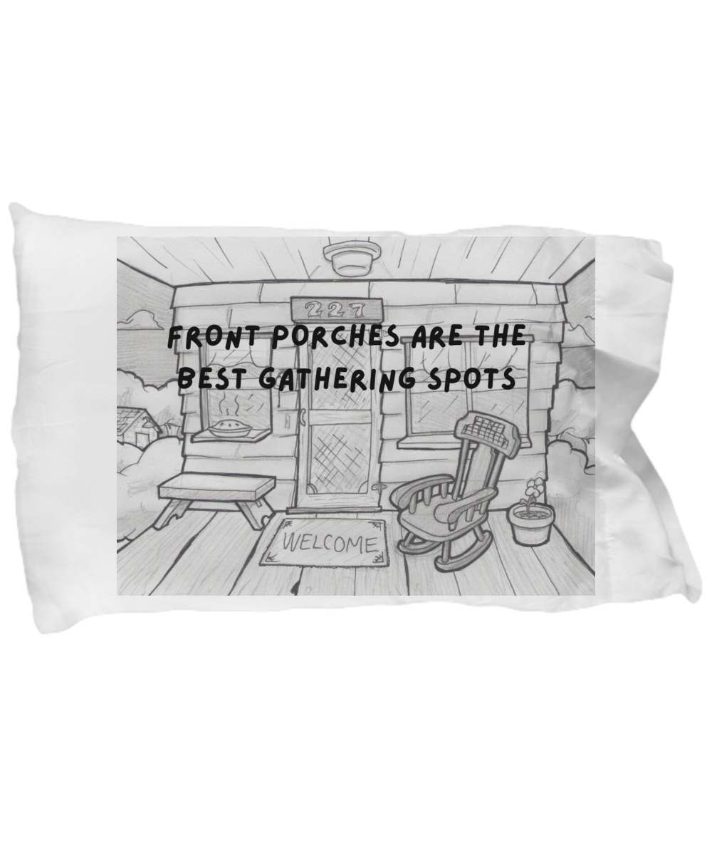 It is a Front Porch Pillow