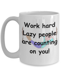 Lazy People are Counting on You