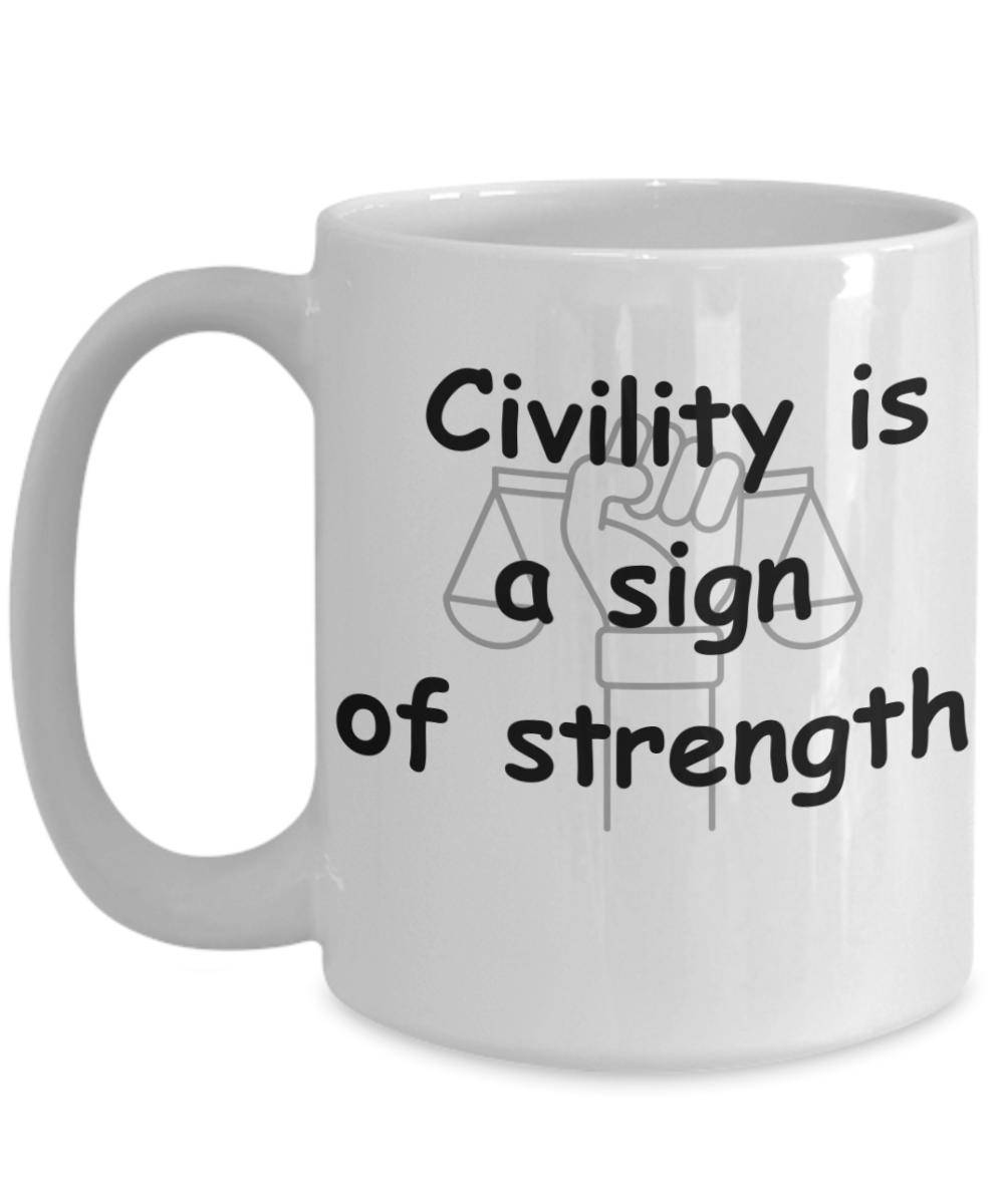 Civility is True Strength