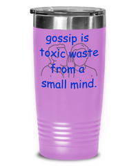 Gossip is Toxic Waste