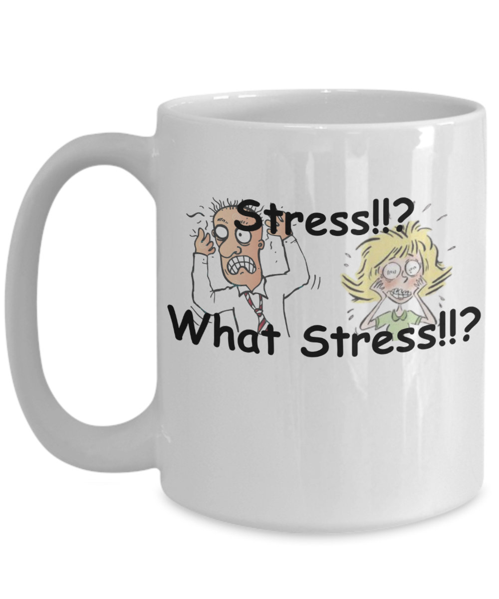 What Stress Coffee Mug