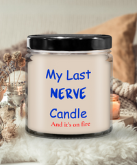 My Last Nerve Candle