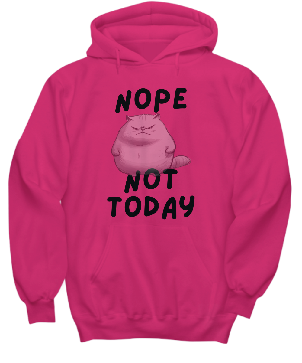 Not Today Hoodie