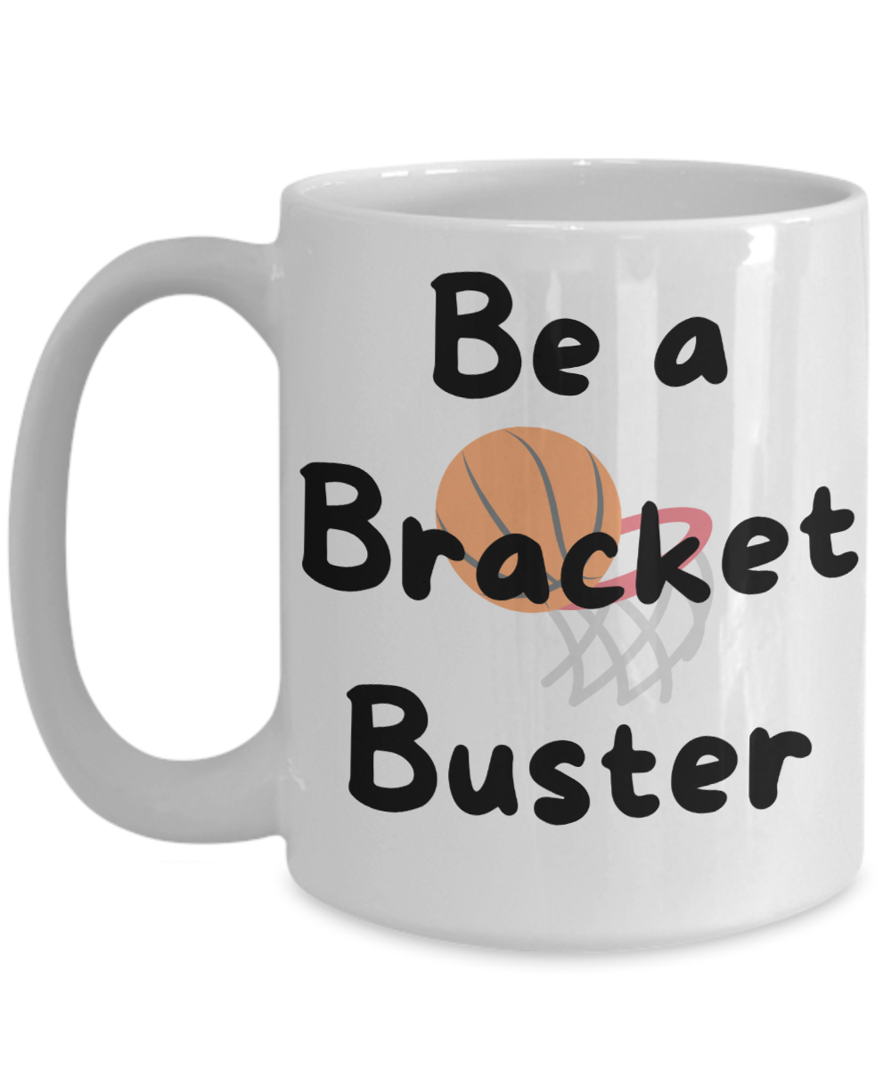 Be a Bracket Buster mug