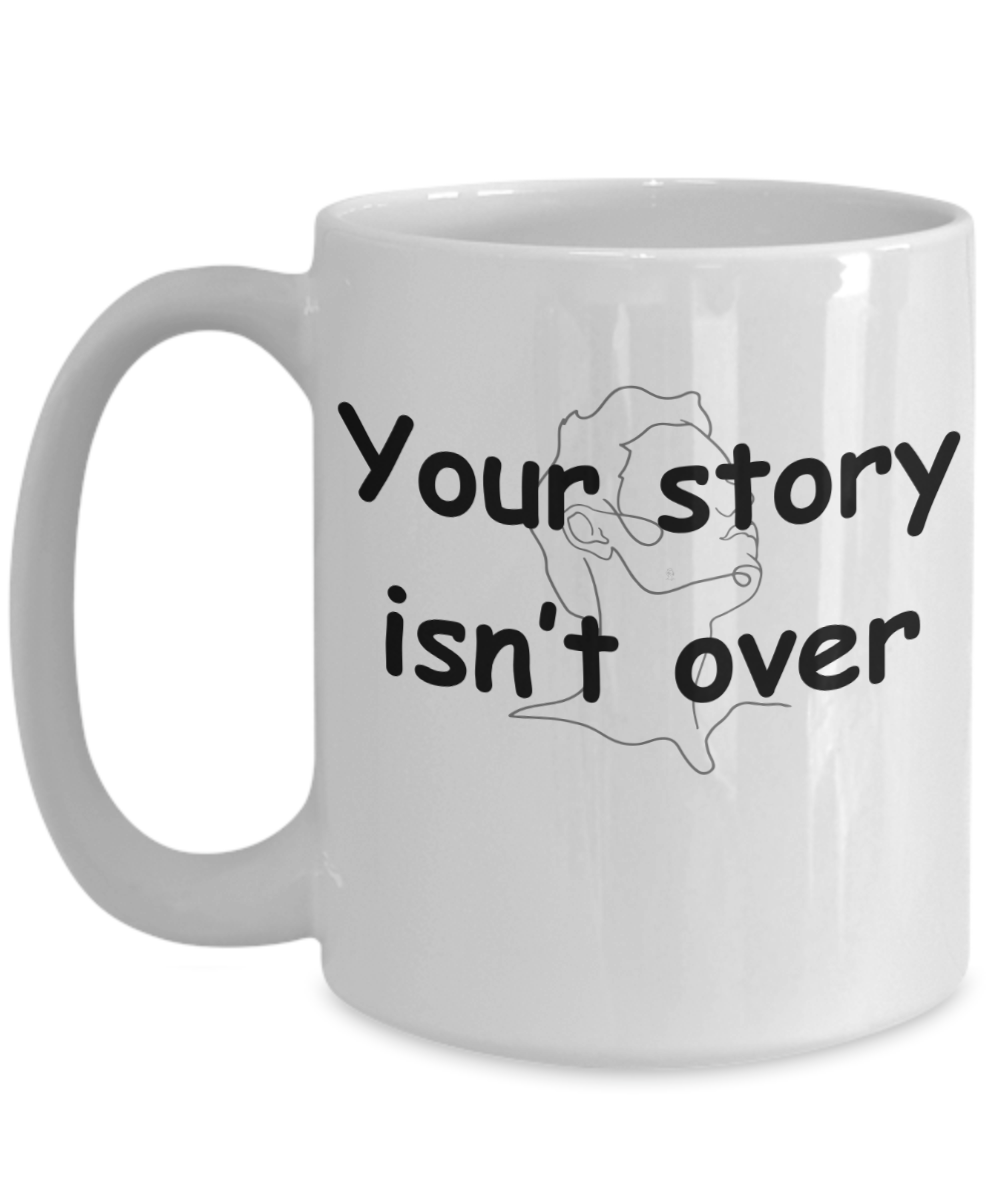 Your Story Isn't Over