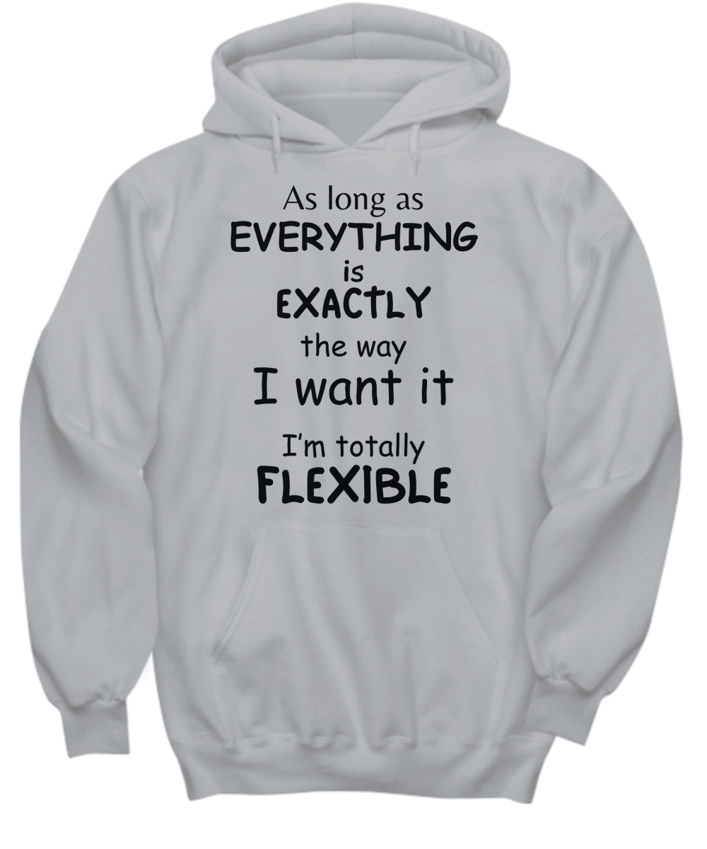 Exactly the Way I Want It - Flexible