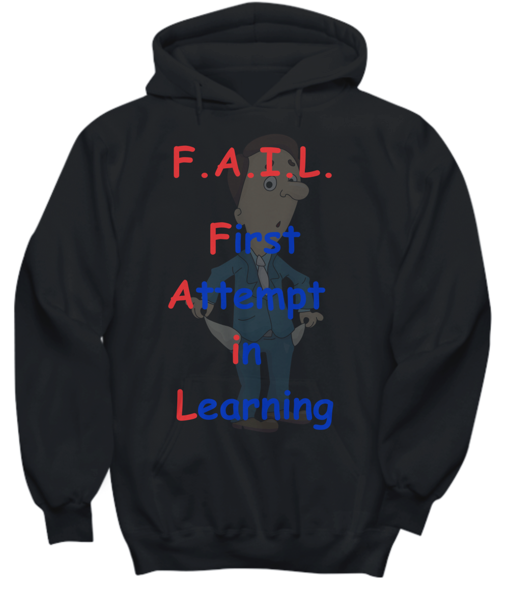 F.A.I.L. Hoodie