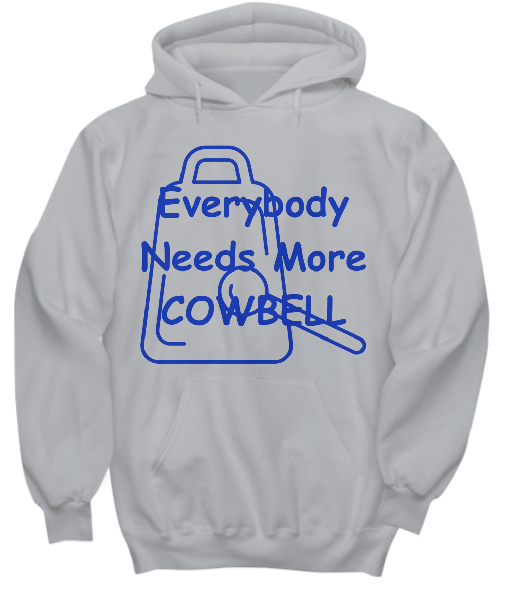 More Cowbell Hoodie