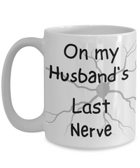 Husband's Last Nerve