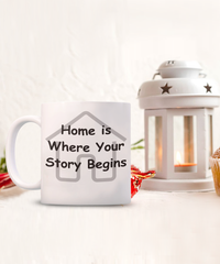 Home is Where Your Story Begins mug