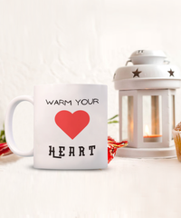 Warm Your Heart mug