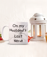 Husband's Last Nerve