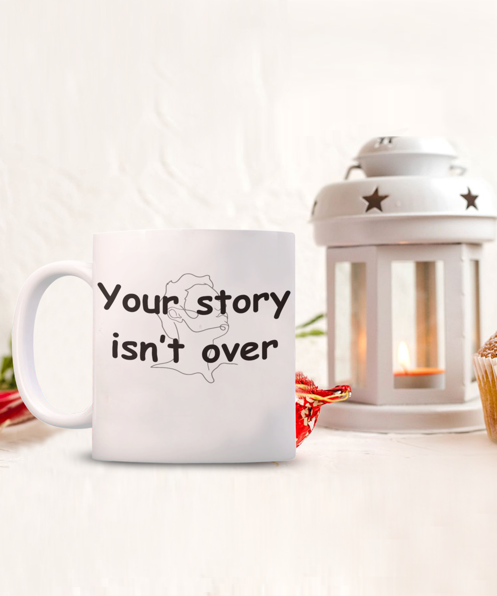 Your Story Isn't Over