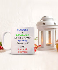 Success is Inevitable Mug