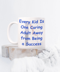 One Caring Adult Away