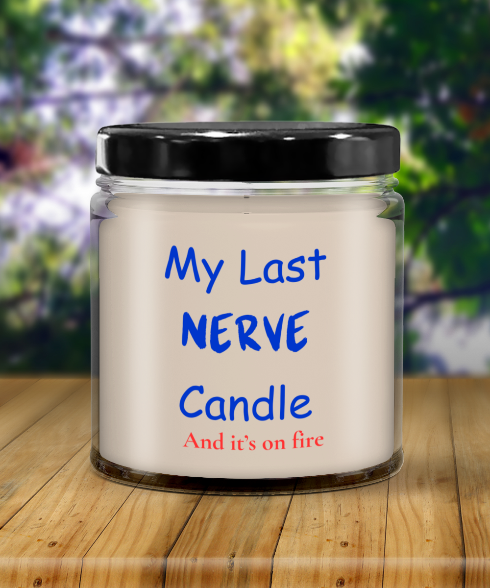 My Last Nerve Candle