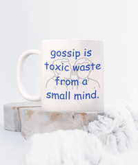 Gossip is Toxic Waste