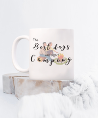 The Best Days are Spent Camping mug