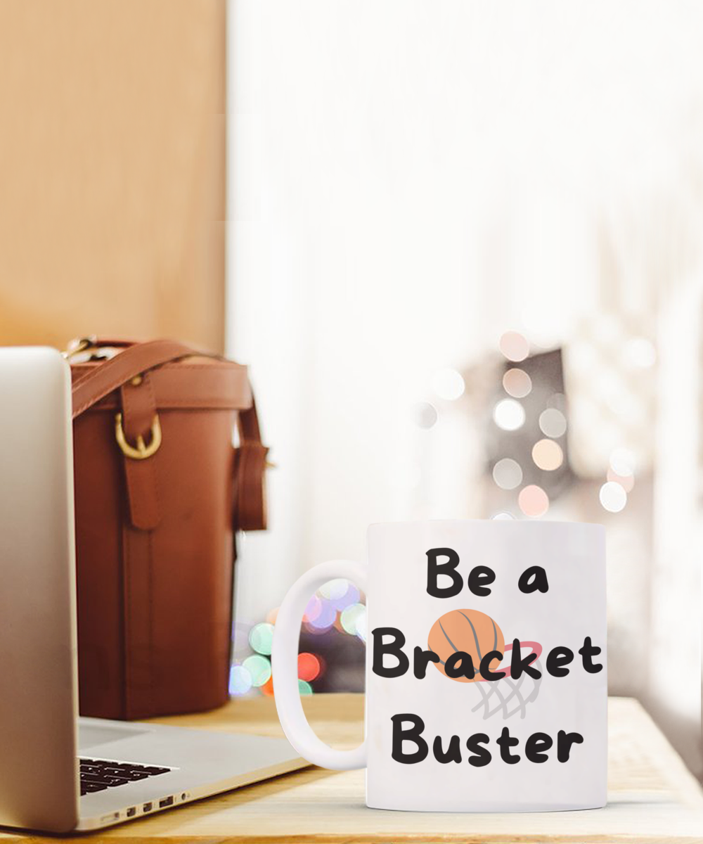 Be a Bracket Buster mug