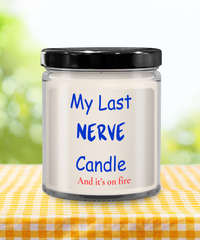 My Last Nerve Candle