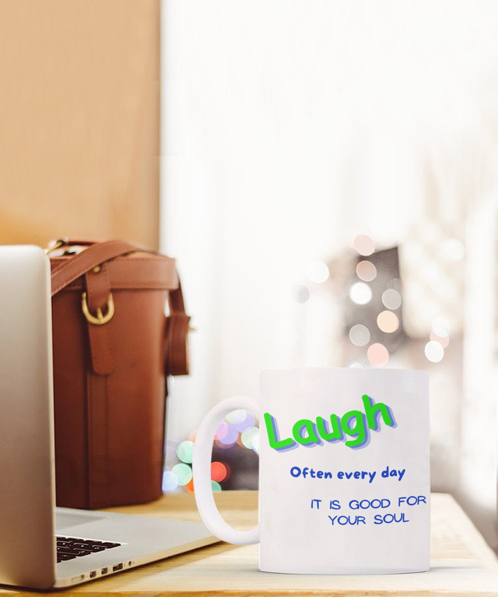 Laugh Often Every Day Mug